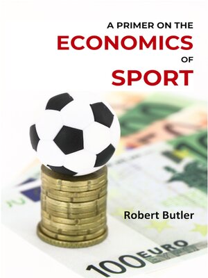 cover image of A Primer on the Economics of Sport